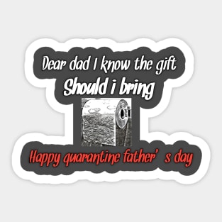 Happy quarantine father's day Sticker